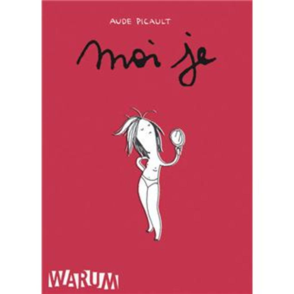BD, Moi je - Tome 1 - Aude PIcault, Enlèvement, Comme neuf, Aude Picault