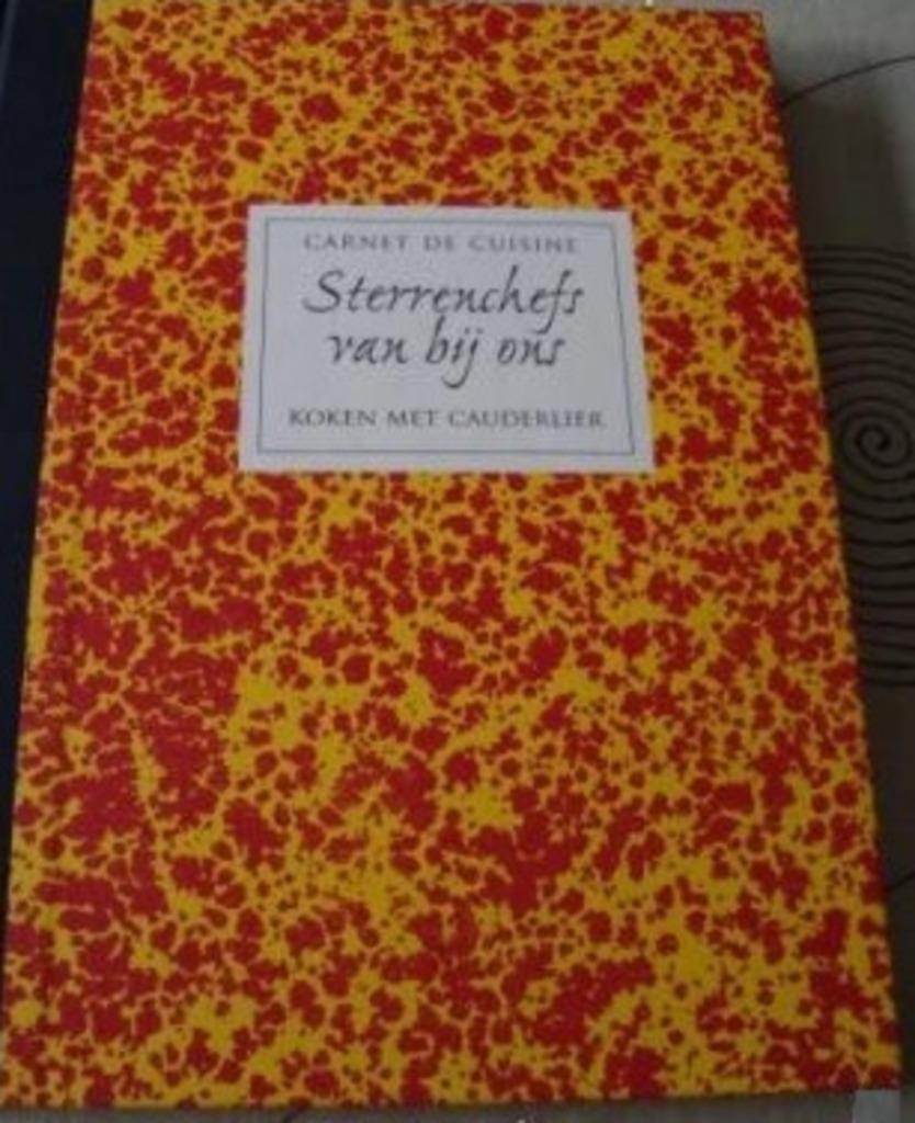 Sterrenchefs van bij ons -  Koken met Cauderlier, Boeken, Ophalen of Verzenden, Nieuw