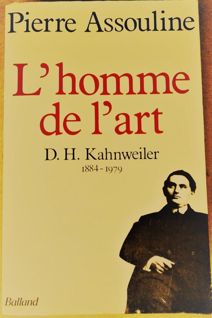 L'Homme de l'Art: D.H. Kahnweiler 1884-1979 - 1e éd. -  1988, Livres, Peinture et dessin, Enlèvement ou Envoi, Pierre Assouline