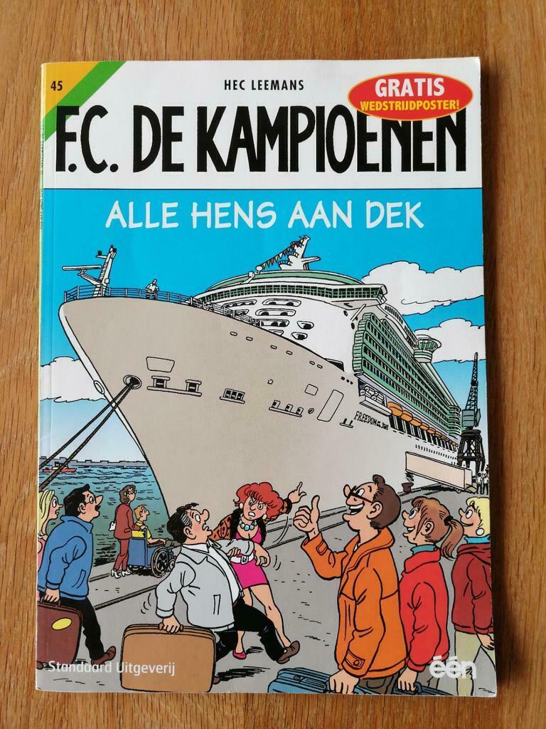 F.C. De Kampioenen nr 45 / Hec Leemans - Alle Hens aan Dek, Eén stripboek, Hec Leemans, Ophalen of Verzenden, Zo goed als nieuw