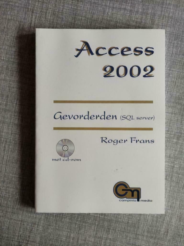 Access 2002 - Gevorderden (SQL Server), Boeken, Informatica en Computer, Nieuw, Ophalen of Verzenden