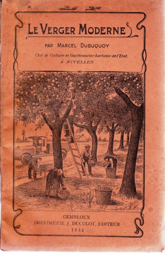 DE MODERNE BOOMGAARD van Marcel DUBUQUOY - 1931, Boeken, Natuur, Gelezen, Bloemen, Planten en Bomen, Ophalen of Verzenden, Marcel DUBUQUOY