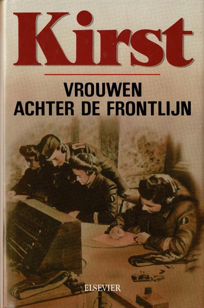 Vrouwen achter de frontlijn – Kirst 1985, Boeken, Oorlog en Militair, Gelezen, Tweede Wereldoorlog, Ophalen of Verzenden