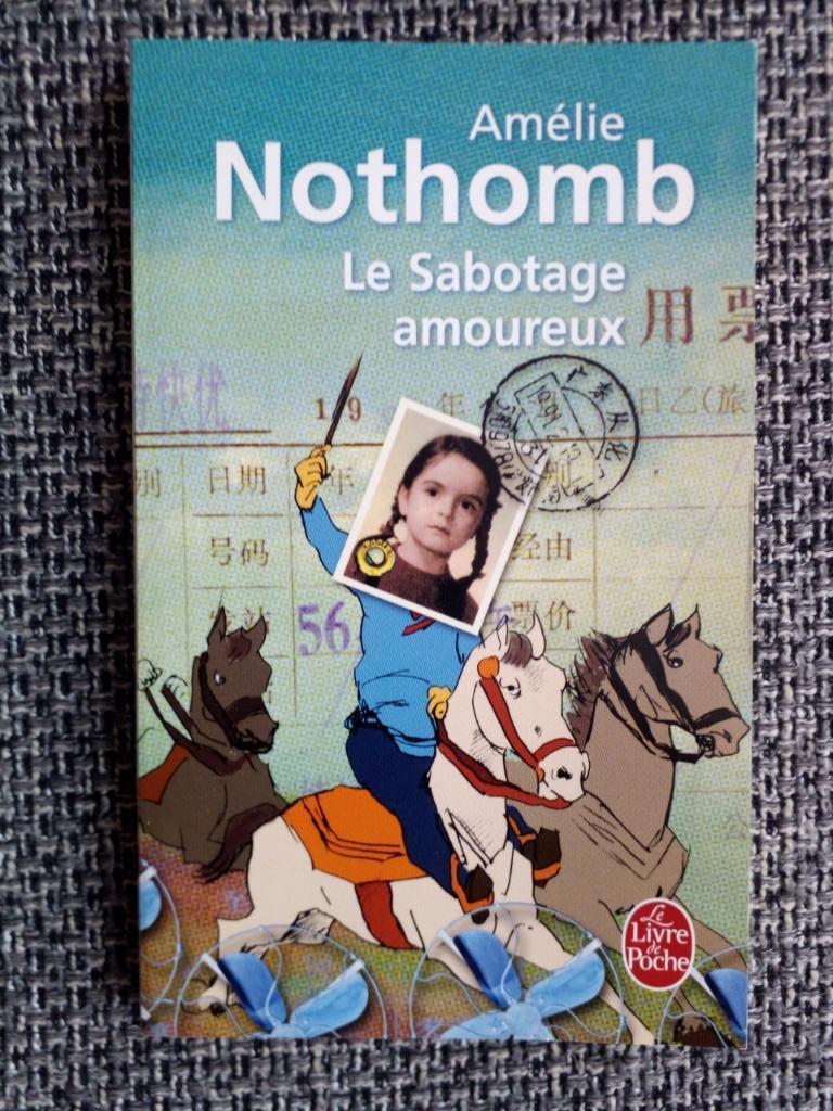 Le sabotage amoureux - Amélie Nothomb, Enlèvement ou Envoi, Amélie Nothomb, Belgique, Comme neuf