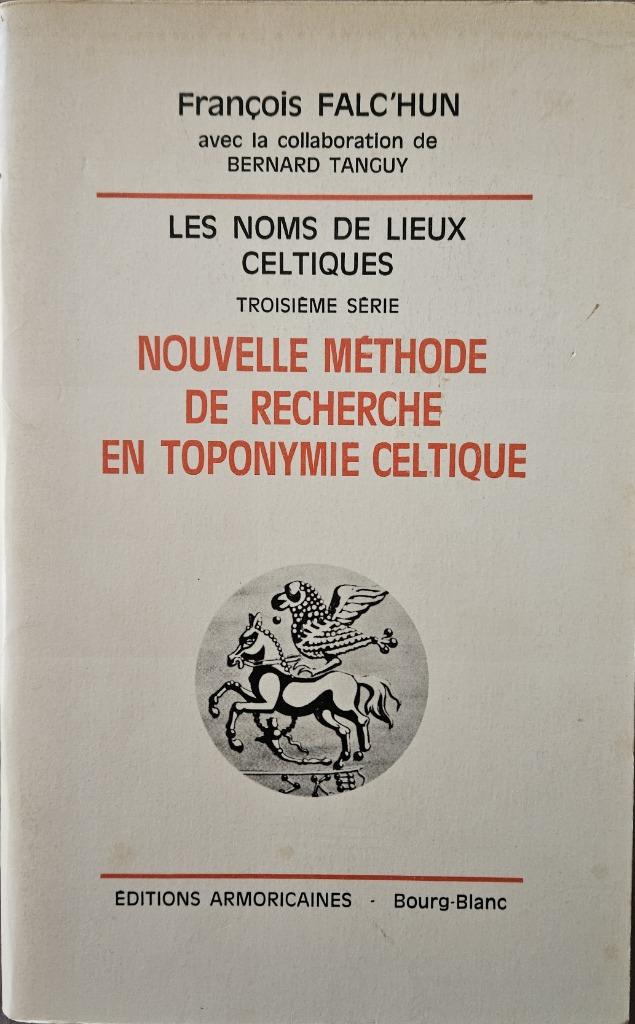 Les noms de lieux celtiques troisième série (toponymie), Enlèvement ou Envoi, 14e siècle ou avant, Utilisé, François Falc'Hun