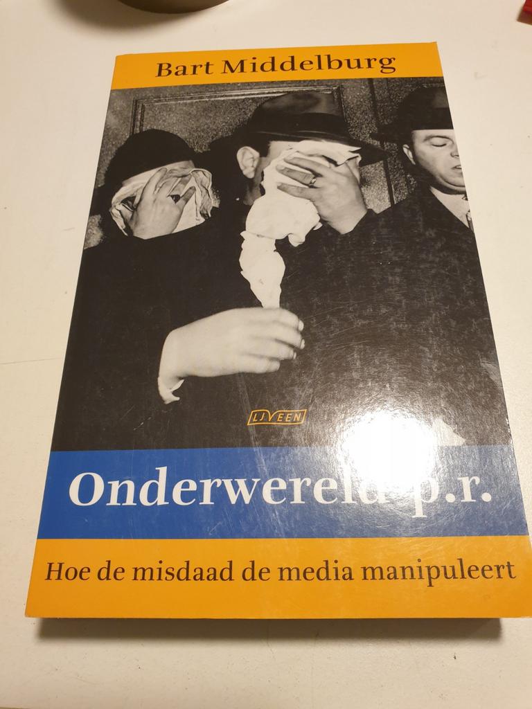 Bart Middelburg - Onderwereld P.R., Ophalen of Verzenden, Zo goed als nieuw, Bart Middelburg