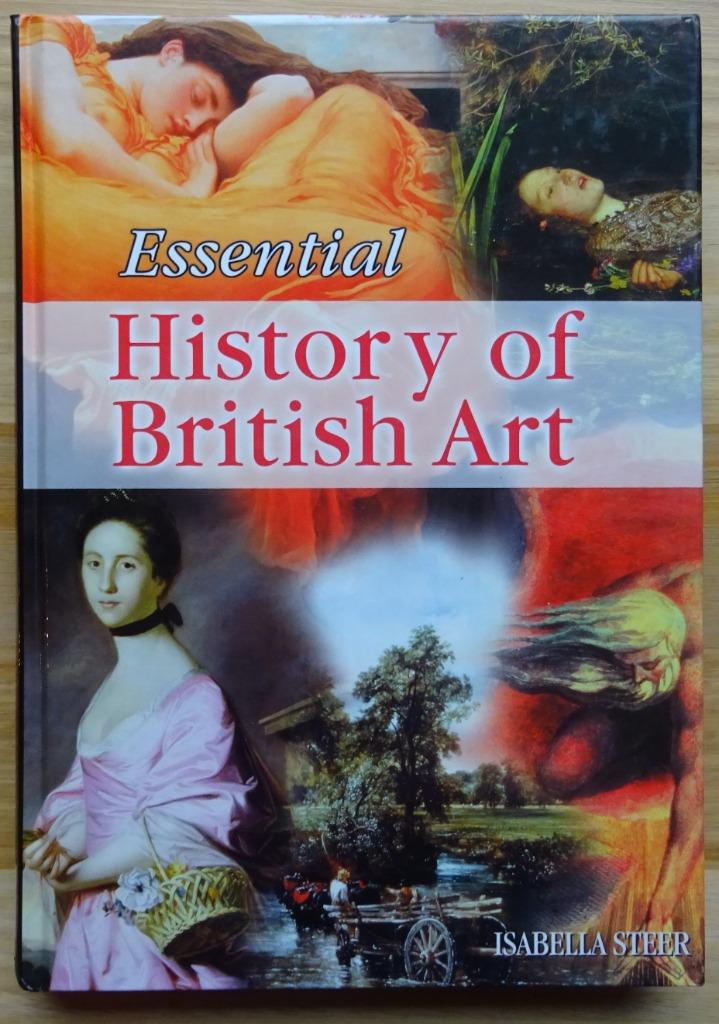 Essential History of British Art, by Isabella Steer, 2001 Pa, Boeken, Kunst en Cultuur | Beeldend, Zo goed als nieuw, Schilder- en Tekenkunst