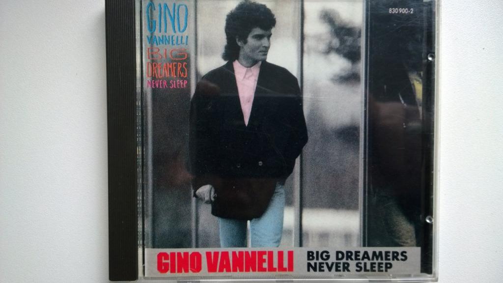 Gino Vannelli - Big Dreamers Never Sleep, Enlèvement ou Envoi, Comme neuf