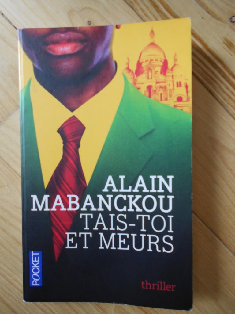 Tais-toi et meurs de Alain Mabanckou, Alain Mabanckou, Enlèvement ou Envoi, Utilisé, Reste du monde