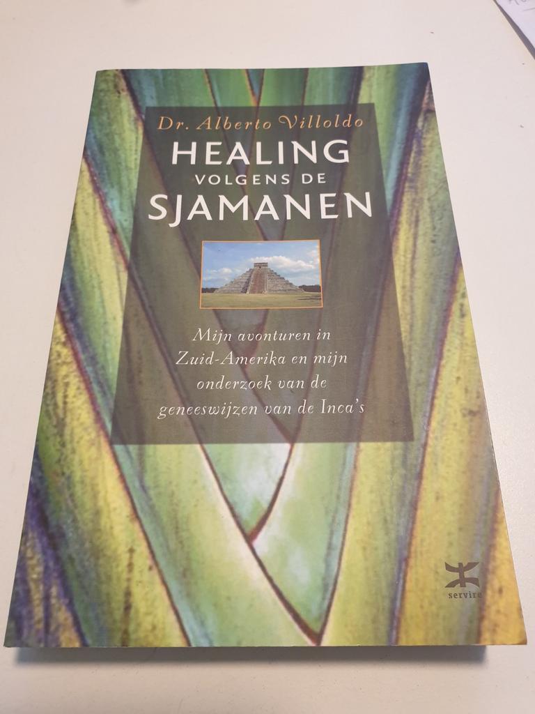 Alberto Villoldo - Healing volgens de sjamanen, Enlèvement ou Envoi, A. Villoldo