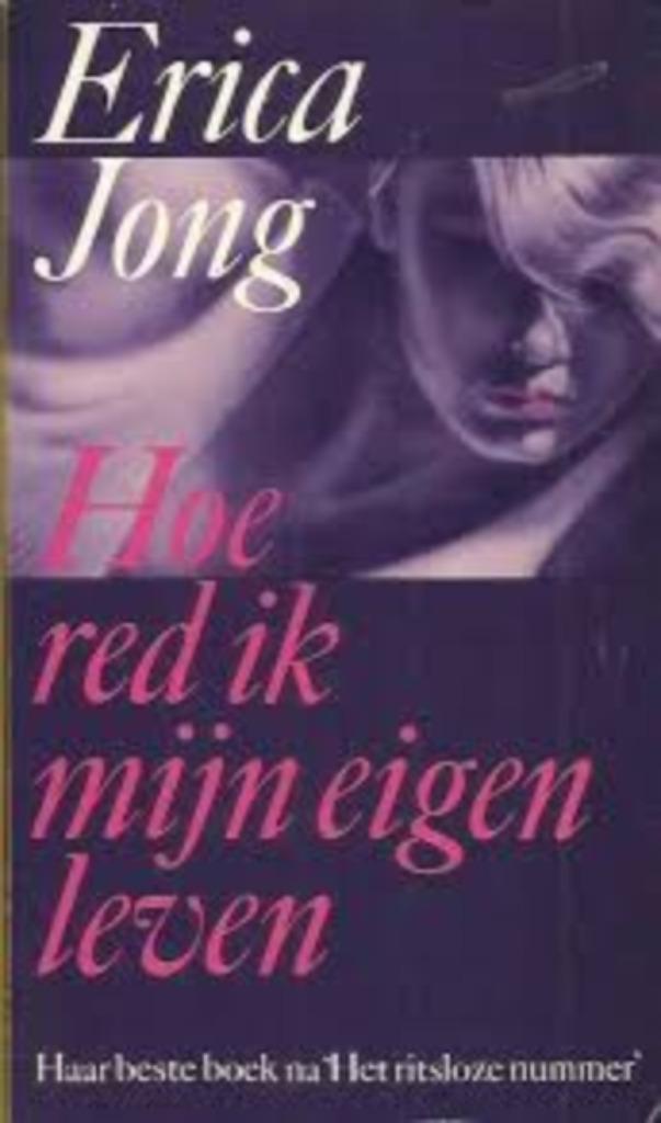 Hoe red ik mijn eigen leven|Erica Jong 9067660221, Enlèvement ou Envoi, Comme neuf, Zie beschrijving