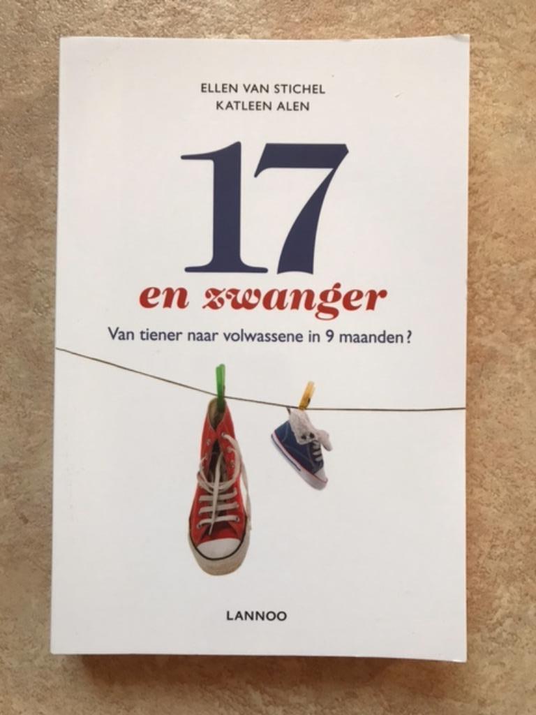 17 en zwanger , tienerzwangerschappen, Ophalen of Verzenden, Gelezen