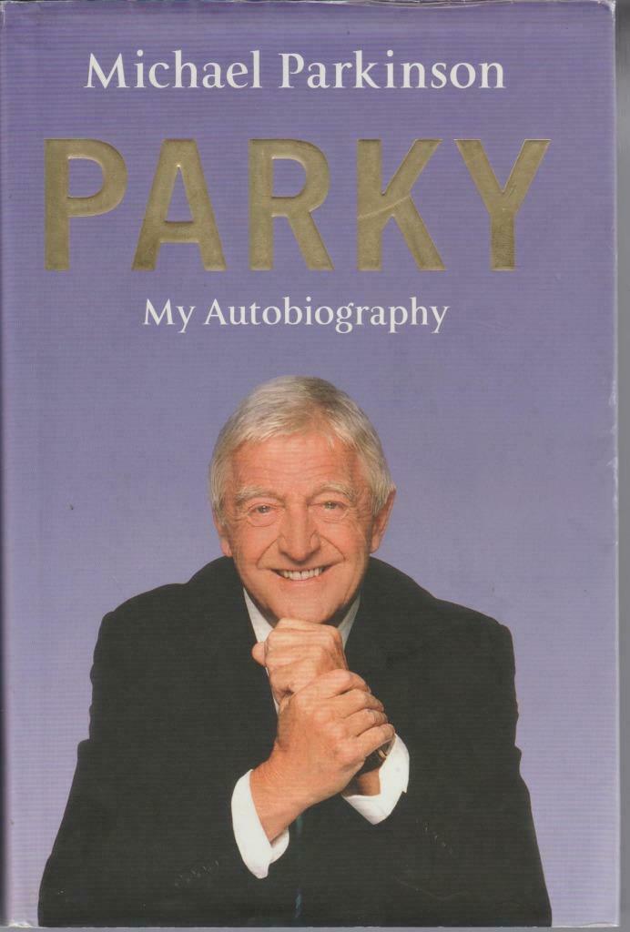Parky : mon autobiographie de Michael Parkinson, Comme neuf, Envoi, Non-fiction, Michael Parkinson
