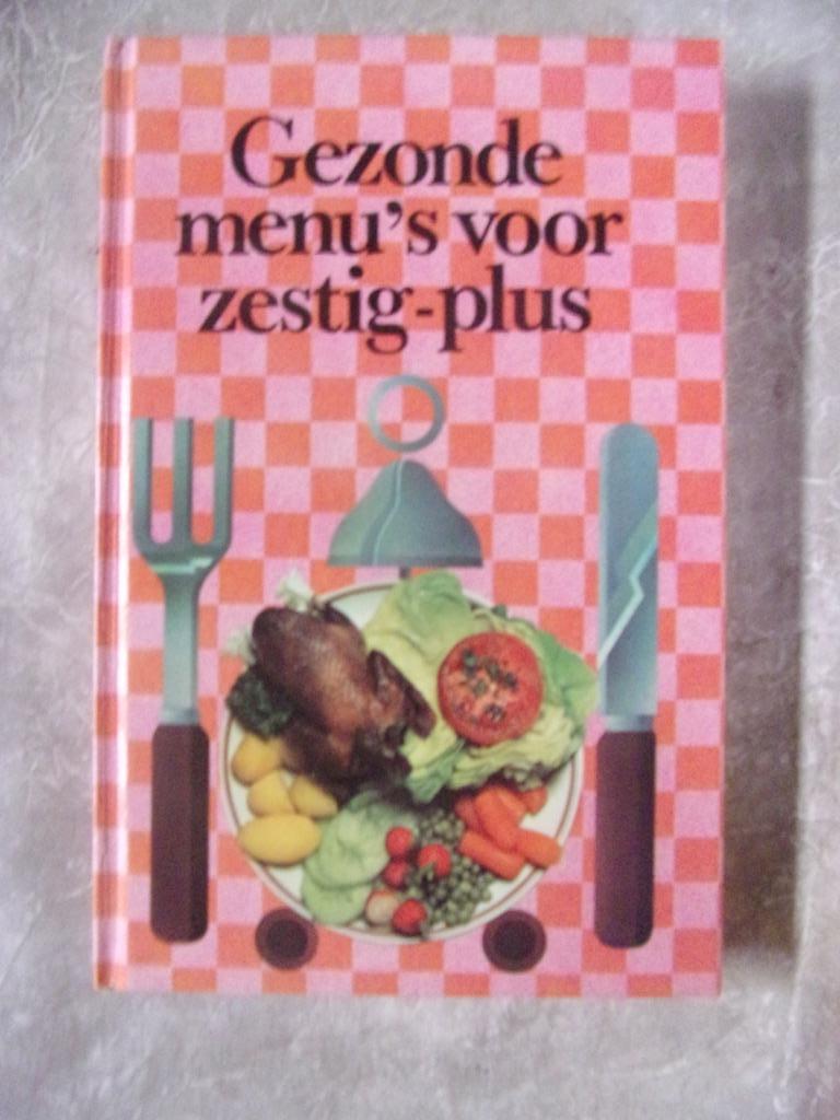 Gezonde menu's voor zestig plus, Boeken, Kookboeken, Ophalen of Verzenden, Zo goed als nieuw