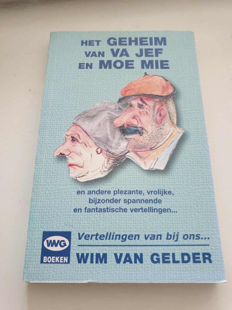 Het geheim van va Jef en moe Mie

en andere plezante, vrolij, Ophalen of Verzenden, Zo goed als nieuw