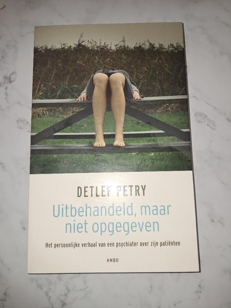 Uitbehandeld, maar niet opgegeven - Detlef Petry, Neuf, Detlef Petry, Psychologie de la personnalité, Enlèvement ou Envoi