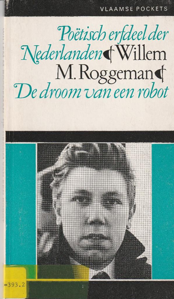 Willem M. Roggeman “De droom van een robot”, Ophalen of Verzenden, Zo goed als nieuw, Eén auteur