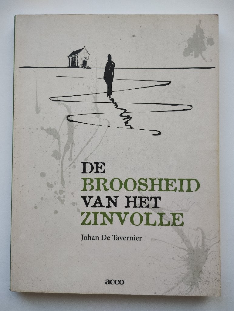 De broosheid van het zinvolle - Johan De Tavernier, Enlèvement ou Envoi, Utilisé