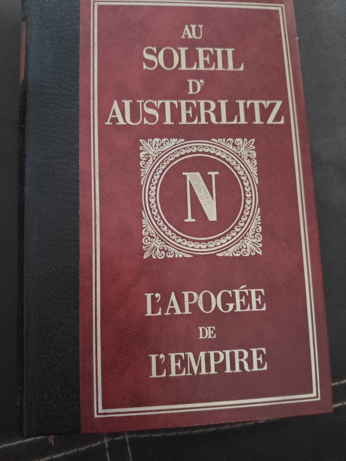 au Soleil d' Austerlitz l' apogèe de l' empire zwart rood, Renè michiels, Enlèvement ou Envoi, 19e siècle, Utilisé