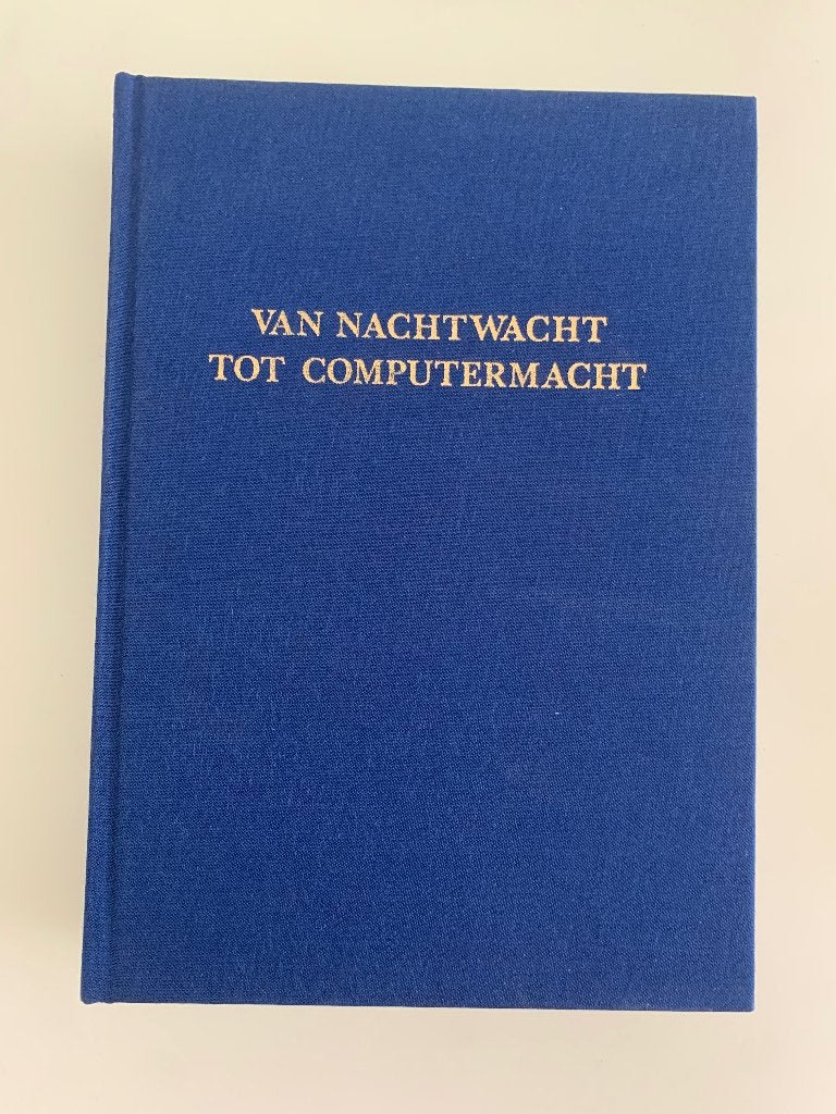 Van nachtwacht tot computermacht Groeneweg, Boeken, Ophalen of Verzenden, Zo goed als nieuw, Juridisch en Recht
