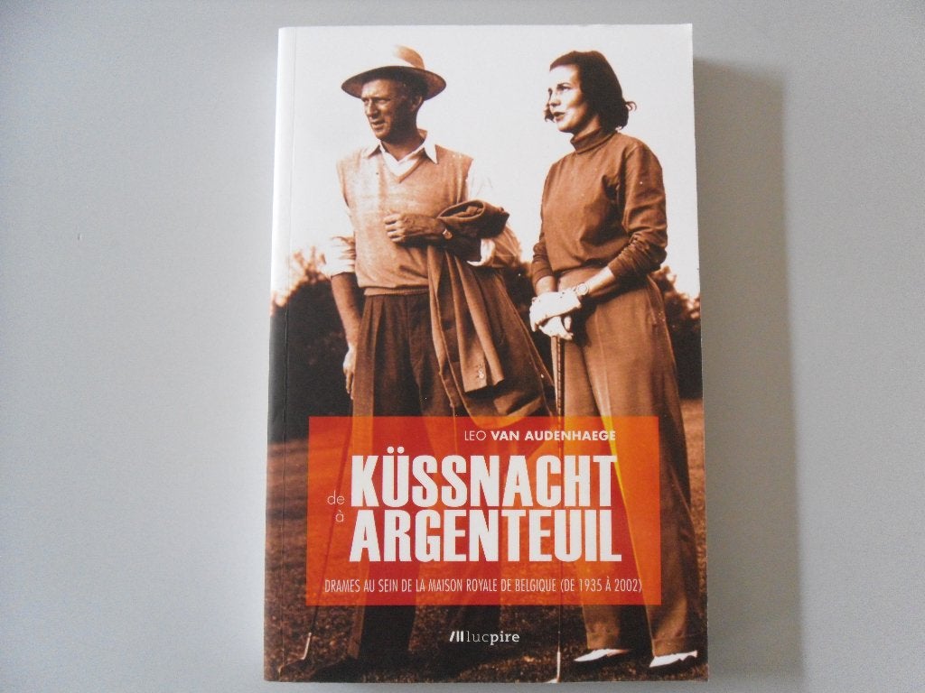 De Küssnacht à Argenteuil - Drames au sein de la Maison.., Boeken, Geschiedenis | Nationaal, Ophalen of Verzenden, Léo VAN AUDENHAEGE
