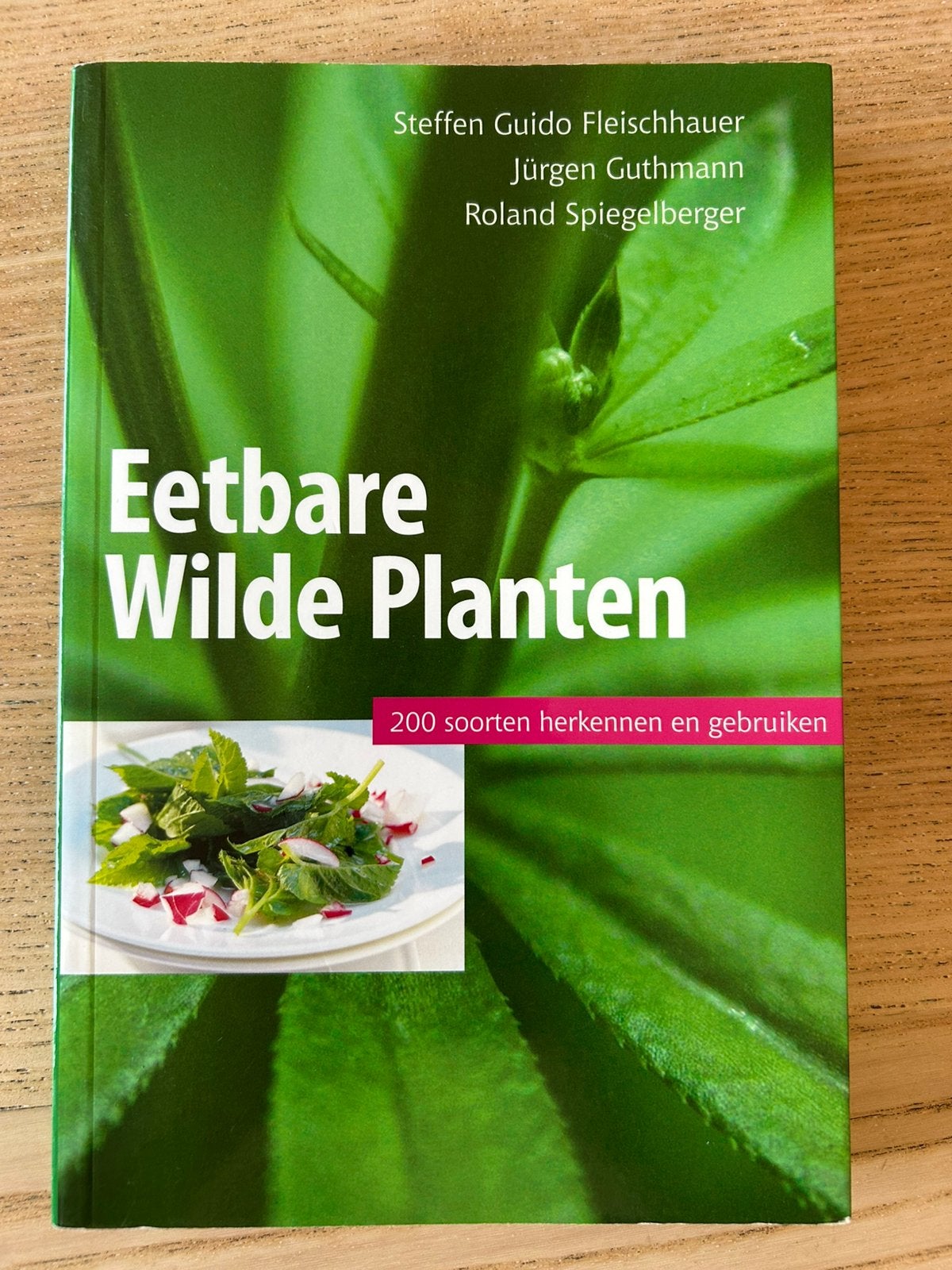 Eetbare wilde planten, 200 soorten herkennen en gebruiken, Enlèvement, Neuf, Roland Spiegelberger; Jurgen Guthmann; Steffen Guido Fleischh...