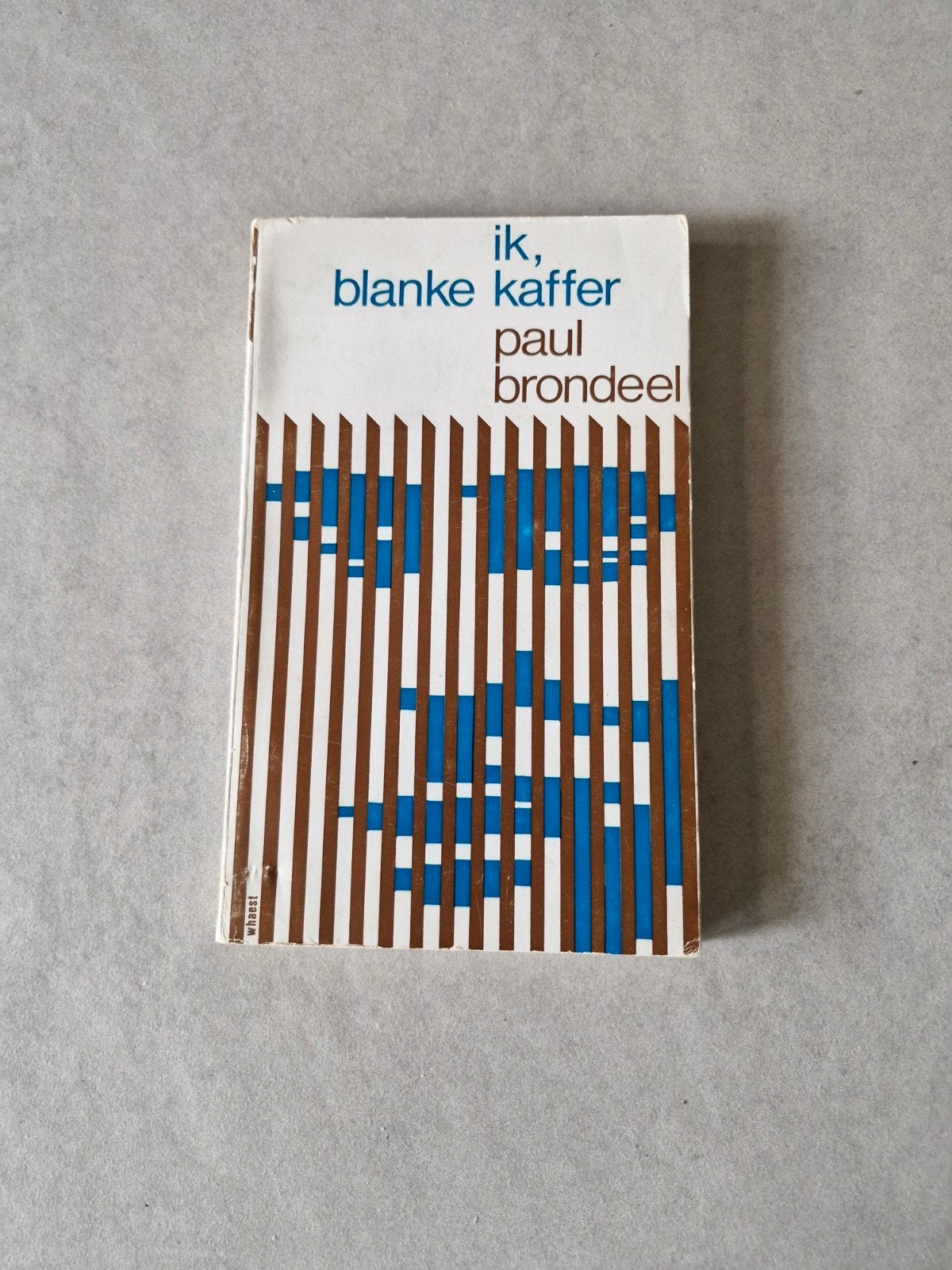 Ik, blanke kaffer - Paul Brondeel, Belgique, Utilisé, Paul Brondeel, Envoi