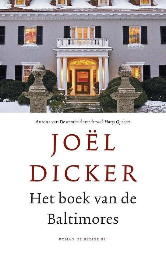 Te Koop Boek HET BOEK VAN DE BALTIMORES Joël Dicker, Gelezen, Europa overig, Ophalen of Verzenden, Joel Dicker