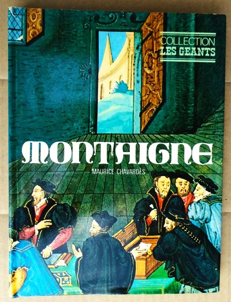 Michel de Montaigne - 1972 - Maurice Chavardes, Boeken, Ophalen of Verzenden, Gelezen, Maurice Chavardès (1918—2005)