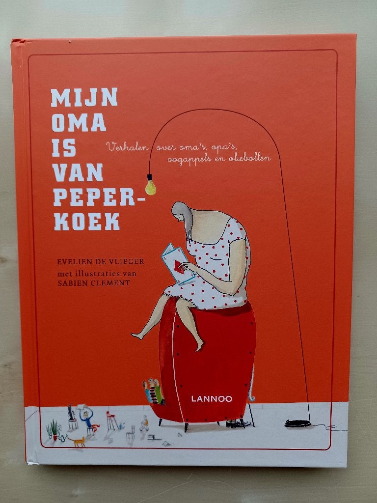 Mijn Oma is van peperkoek, Garçon ou Fille, Enlèvement ou Envoi, Fiction général, Evelien de Vlieger; Noëlle Smit
