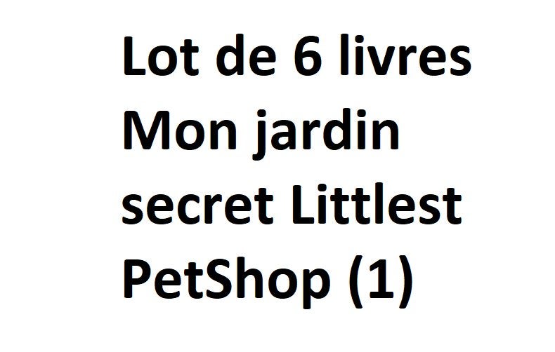 Lot de 6 livres Mon jardin secret Littlest PetShop, Enlèvement, Utilisé