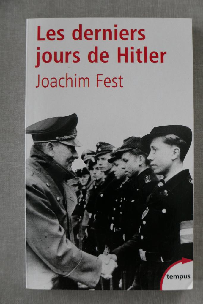 Les derniers jours de Hitler, Zo goed als nieuw, Ophalen, Tweede Wereldoorlog, Joachim Fest