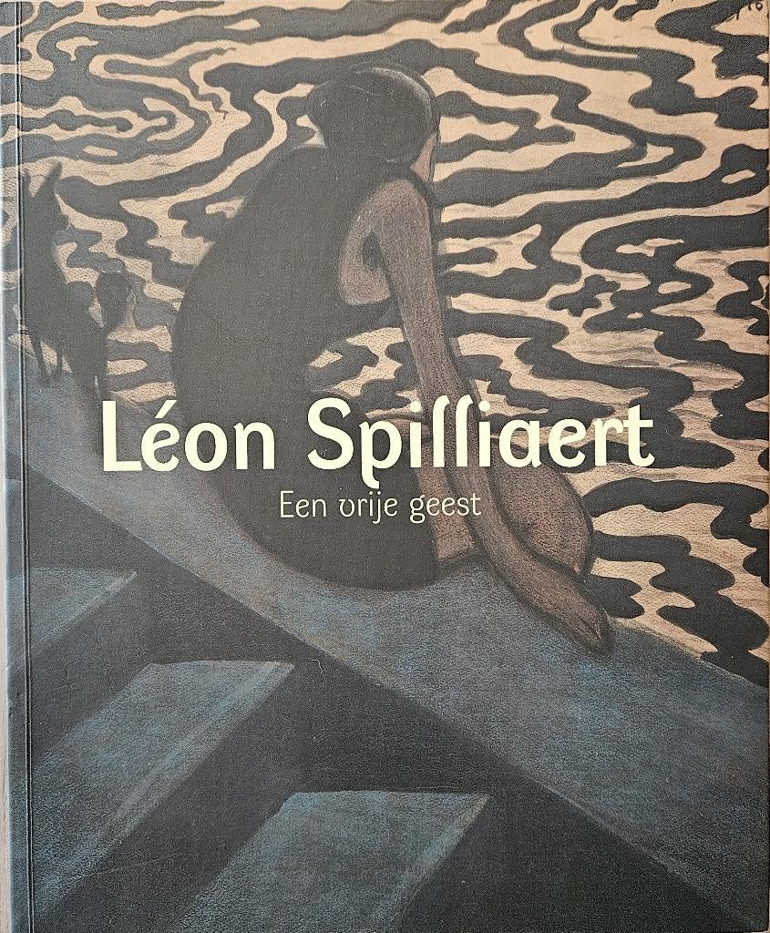 Léon Spilliaert - Een vrije geest - 2006 - Ludion, Peinture et dessin, Enlèvement ou Envoi, Comme neuf, Anne Adriaens-Pannier