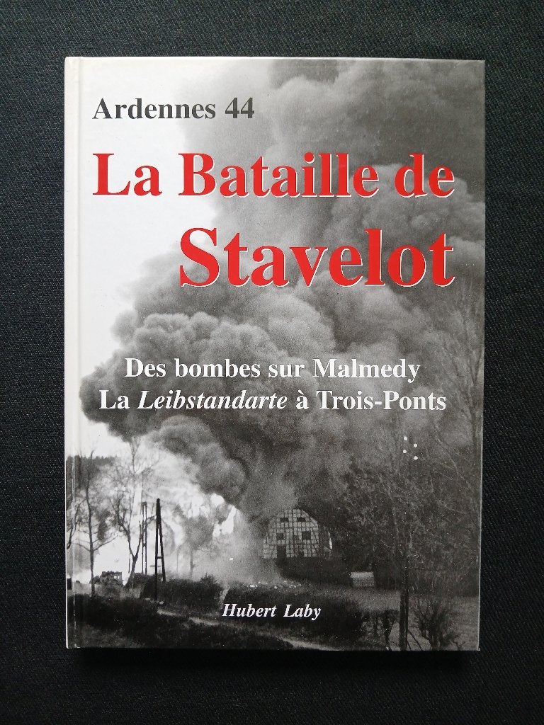 Ardennes 44 : La bataille de Stavelot-Des bombes sur Malmedy, Livres, Neuf, Enlèvement ou Envoi, Hubert Laby, Deuxième Guerre mondiale