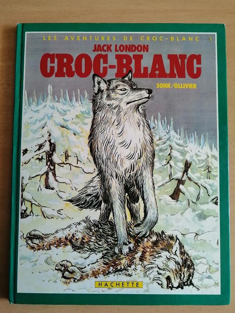 BD Les aventures de Croc-Blanc d'aprés Jack London E.O.1984, Une BD, Enlèvement ou Envoi