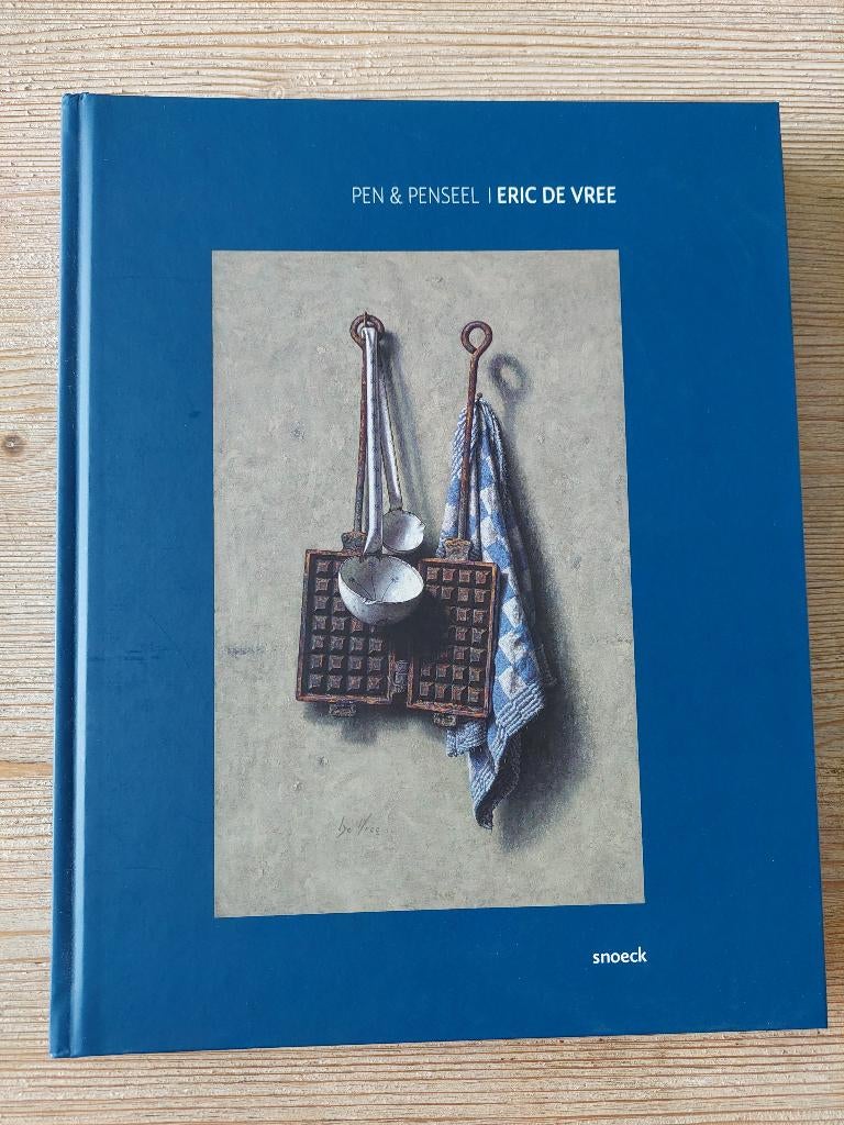 Boek: Pen & Penseel, Eric De Vree., Ophalen of Verzenden, Zo goed als nieuw, Schilder- en Tekenkunst