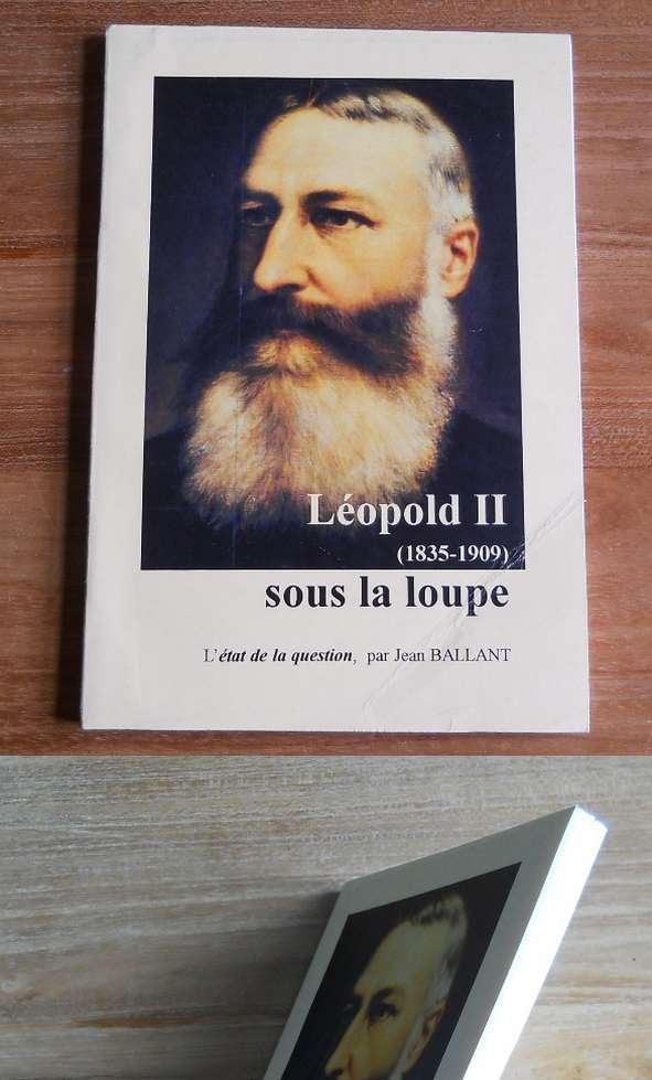 Léopold II sous la loupe  1835 - 1909  (Jean Ballant), Enlèvement ou Envoi, Utilisé