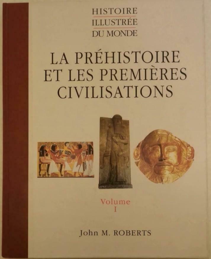 La préhistoire et les premières civilisations, Livres, Enlèvement ou Envoi, Comme neuf
