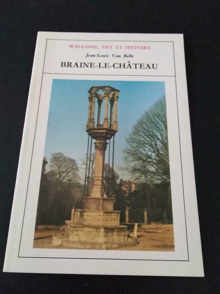 Braine-Le-Château, Jean-Louis Van Belle, Ophalen of Verzenden, Gelezen