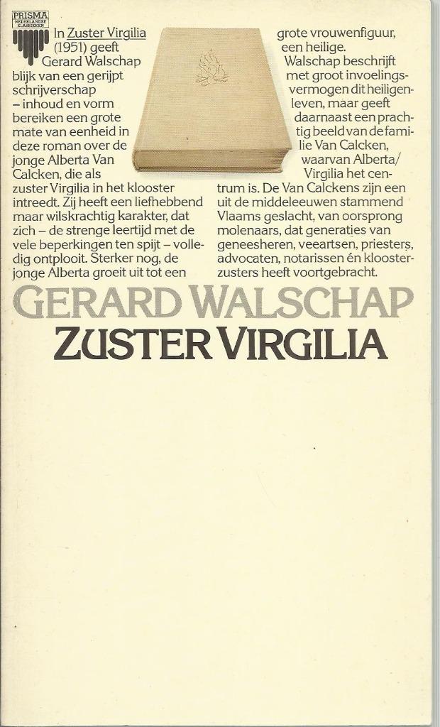 ZUSTER VIRGILIA - GERARD WALSCHAP, GERARD WALSCHAP, Ophalen of Verzenden, Zo goed als nieuw, Nederland