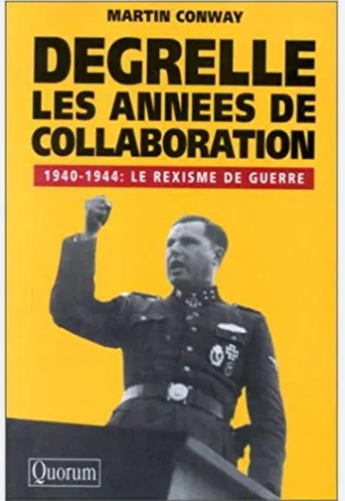 Degrelle, les années de collaboration, Enlèvement ou Envoi, Comme neuf, Autres sujets/thèmes, Martin Conway