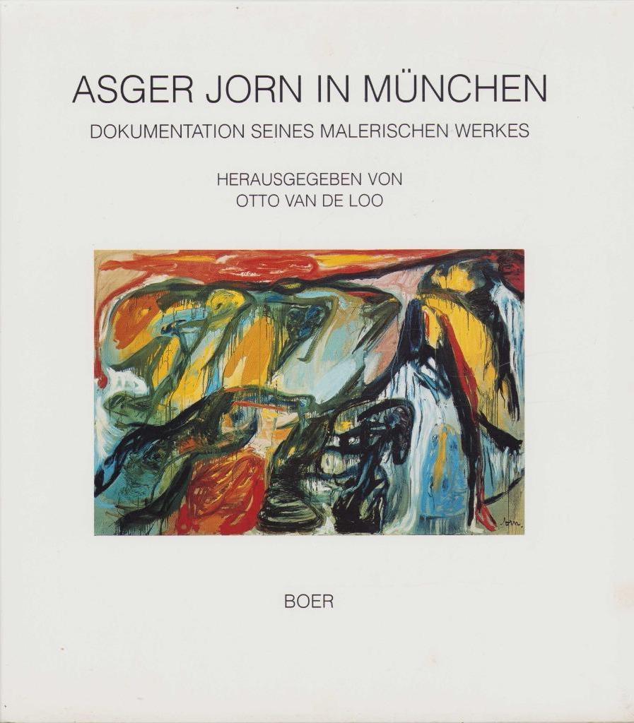 Asger Jorn in München - herausgegeben von Otto van de Loo, Boeken, Kunst en Cultuur | Beeldend, Gelezen, Schilder- en Tekenkunst