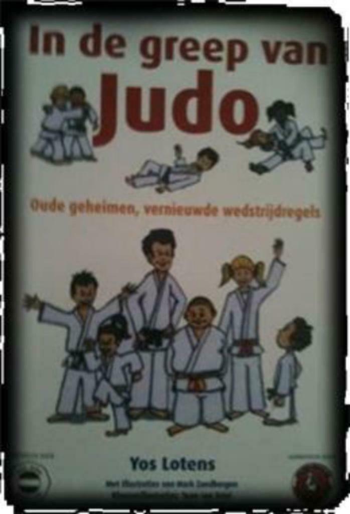 In de greep van judo, Yos Lotens, Boeken, Ophalen of Verzenden, Vechtsport