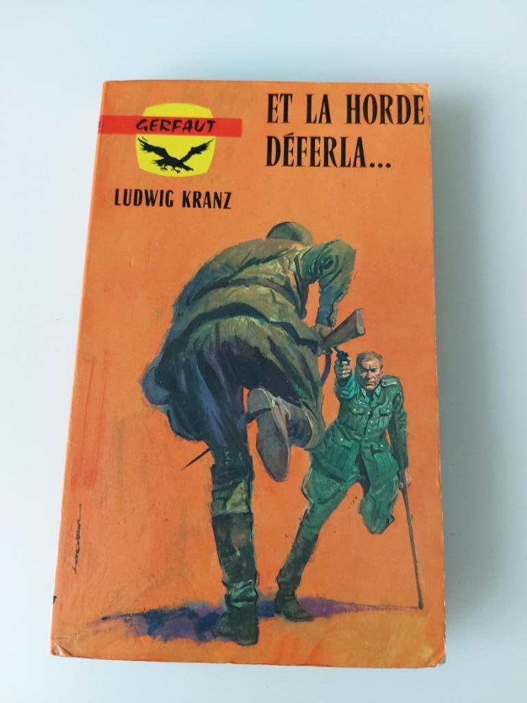 En de horde steeg... Ludwig Kranz, Ophalen of Verzenden, Gelezen