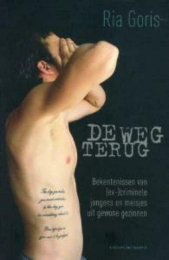 Ria Goris - bekentenis van (ex)criminele jongens en meisjes, Neuf, Psychologie sociale, Ria Goris, Envoi