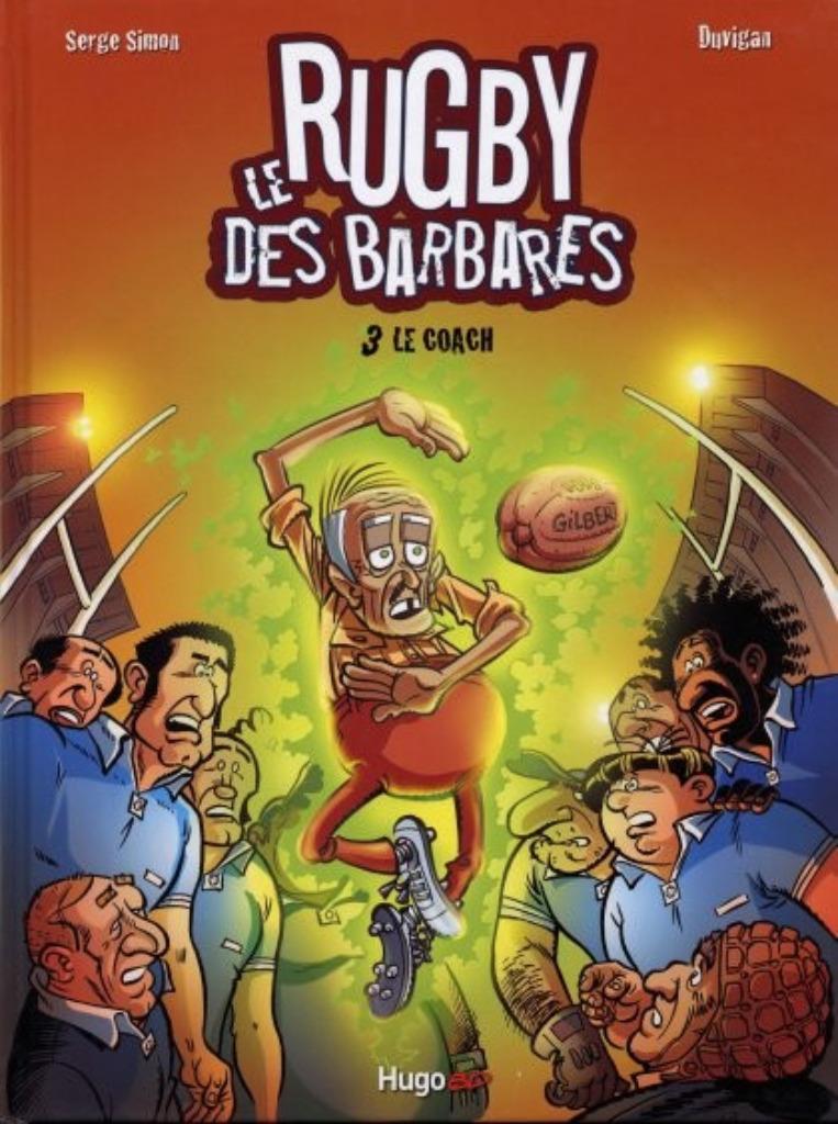Le rugby des Barbares tome 3 le coach, Une BD, Enlèvement ou Envoi, Comme neuf
