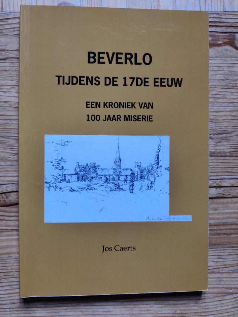 Beverlo tijdens de 17de eeuw, Ophalen of Verzenden, Gelezen, Jos Caerts