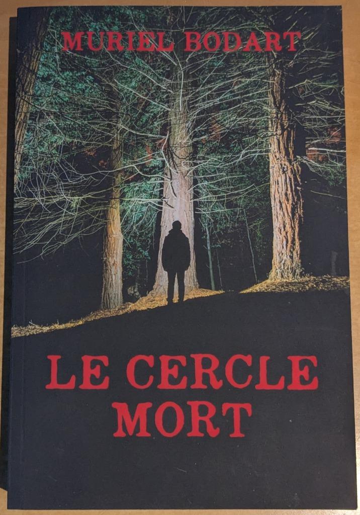 Muriel Bodart - Le Cercle Mort, Muriel Bodart, Enlèvement ou Envoi, Belgique, Comme neuf