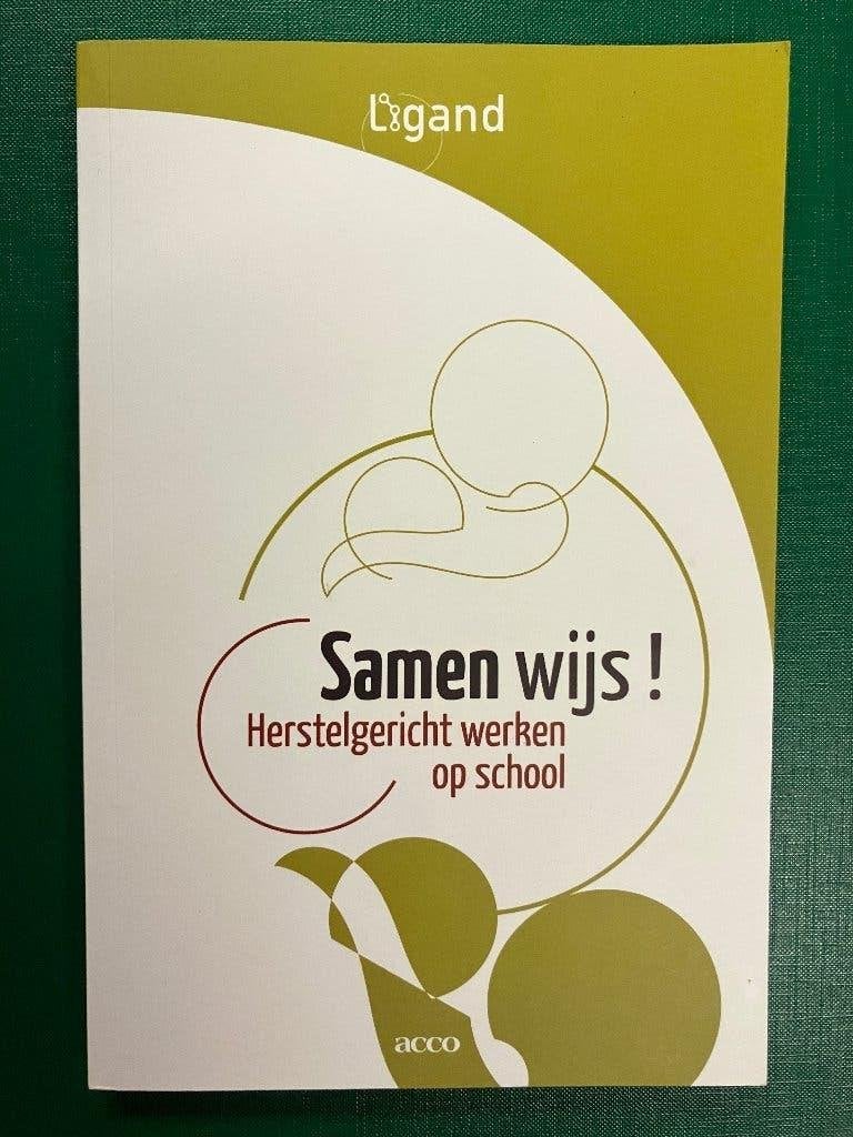 Samen wijs! Herstelgericht werken op school, Boeken, Studieboeken en Cursussen, Ophalen of Verzenden, Nieuw, Hoger Onderwijs, Ligand