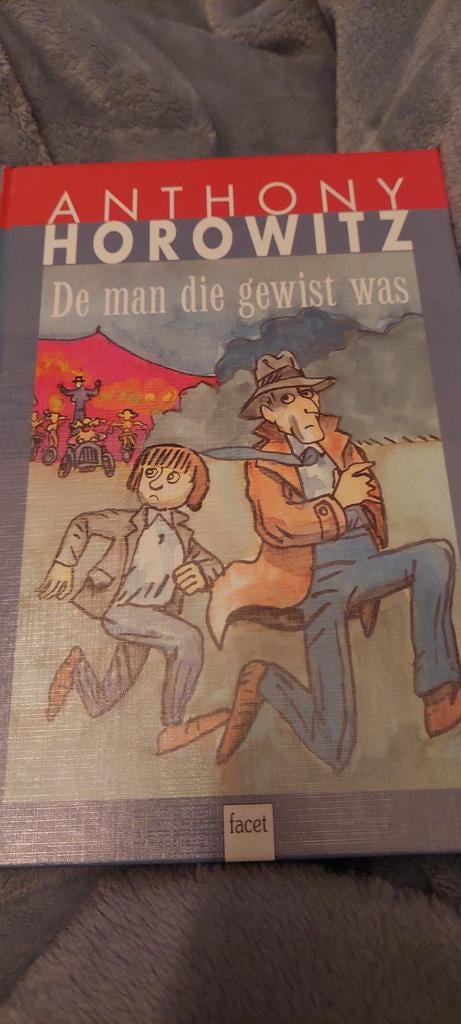 Anthony Horowitz - De man die gewist was, Boeken, Kinderboeken | Jeugd | 10 tot 12 jaar, Ophalen of Verzenden, Anthony Horowitz